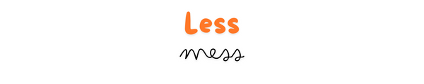 Lessmess